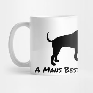 A Mans Best Friend Mug